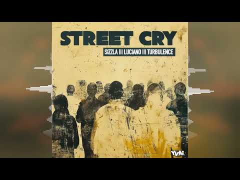 Sizzla x Luciano x Turbulence - Street Cry [Young Veterans Music] 2025