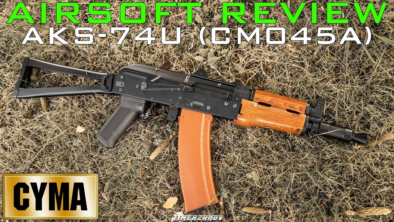 Airsoft Review #309 Cyma AKS-74U AEG (CM045A) - Un AKS-74U full métal abordable ! [FR]