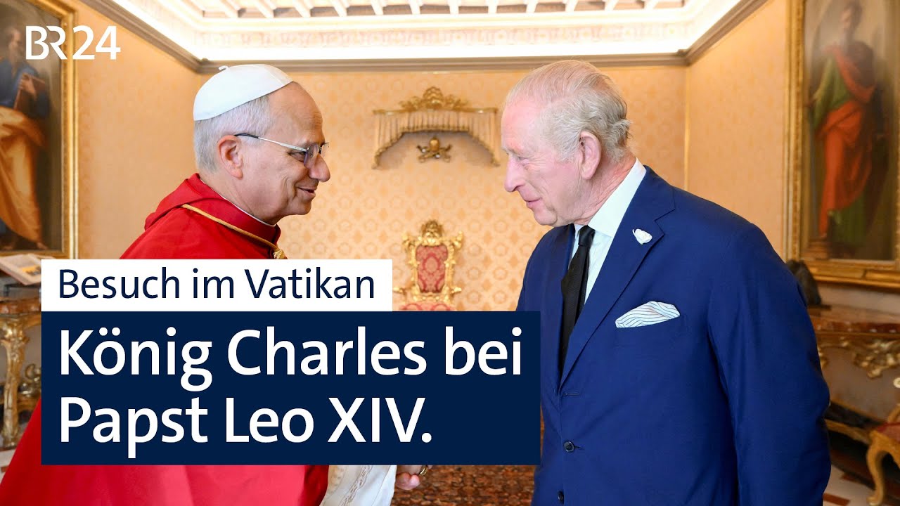 Besuch im Vatikan: König Charles bei Papst Leo | BR24