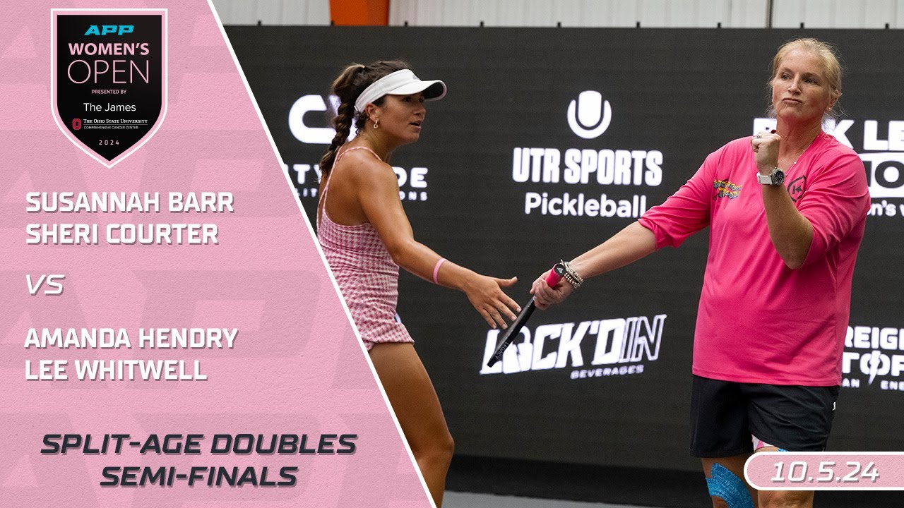 2024 APP Women's Open Presented By The James I Barr/Courter vs. Hendry/Whitwell |Split-Age Dbl. Semi