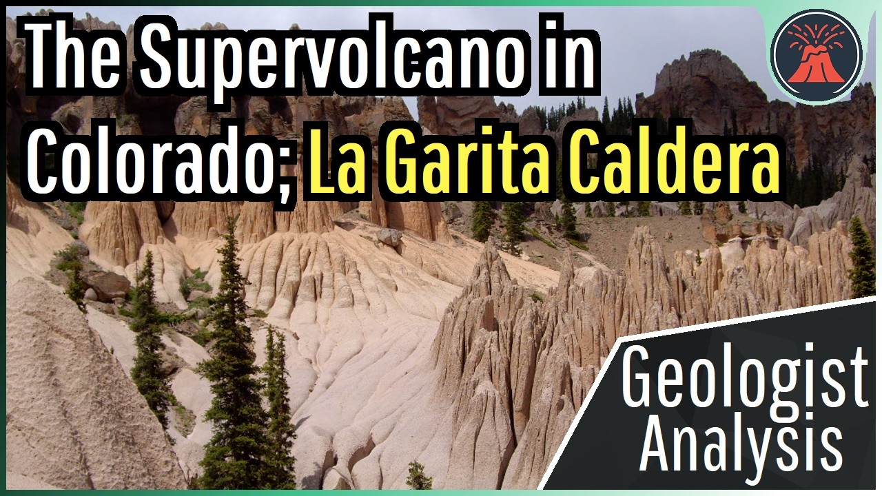 The Supervolcano in Colorado; La Garita Caldera