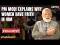 PM Modi Interview | All About Belief, Trust: PM Modi On Why Women Have Faith In Him