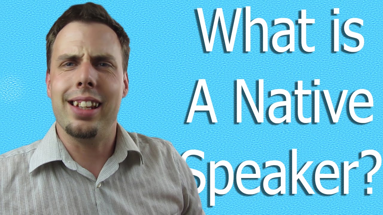 Native Speaker Definition