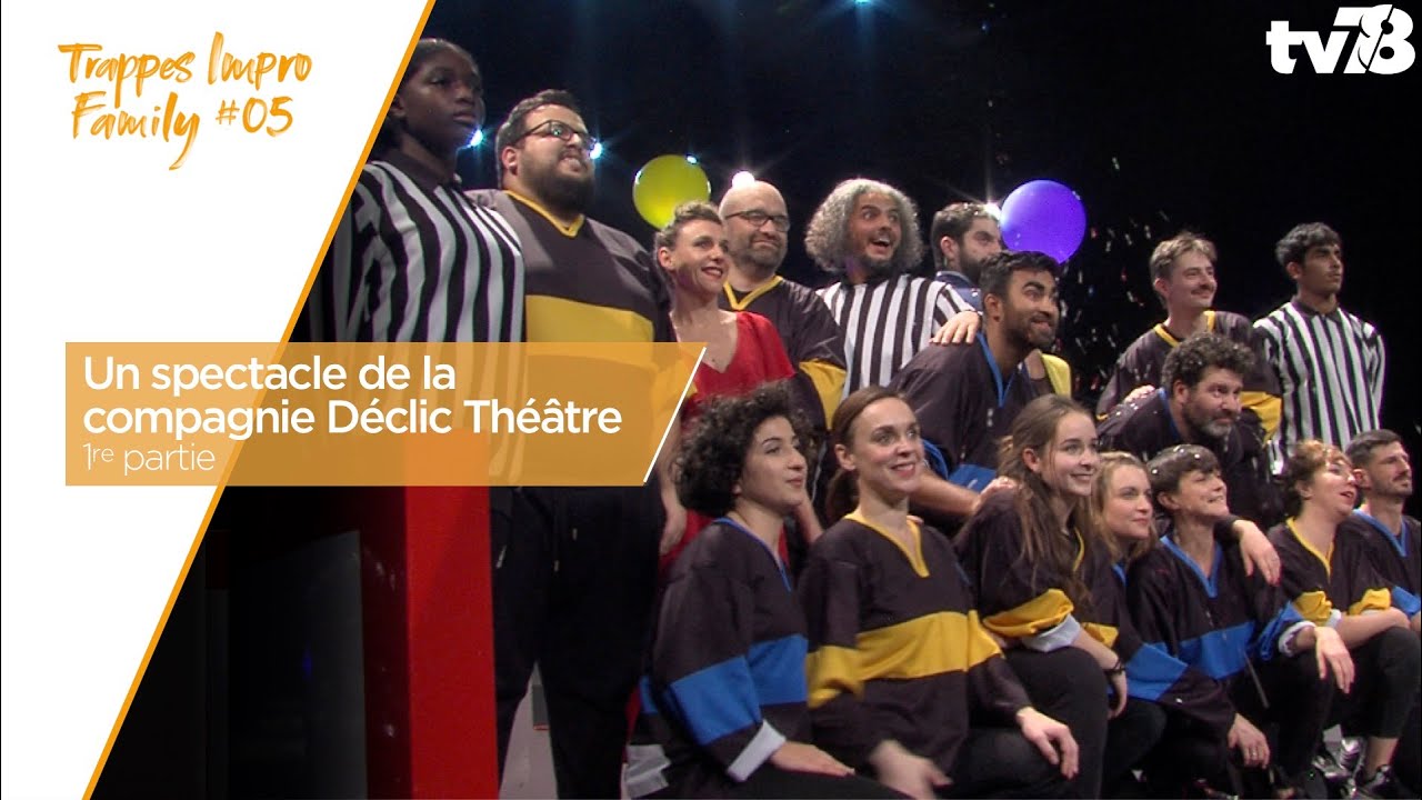 Trappes Impro Family 05 – Partie 1