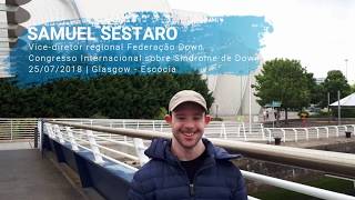 Palestra Samuel Sestaro | Congresso Internacional sobre Síndrome de Down, Escócia 2018