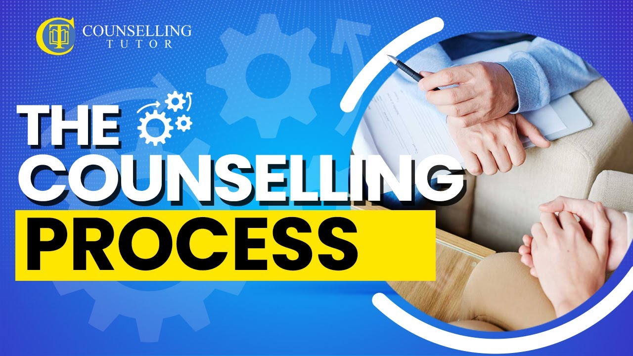 The Counselling Process. - YouTube