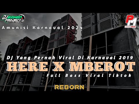 Dj HERE X MBEROT|| AMUNISI KARNAVAL 2024 FULL BASS BLAYER2