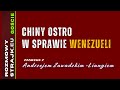 Komentarze dnia Strajku Chiny ostro w sprawie Wenezueli