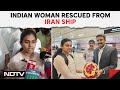Iran Attacks Israel News | Indian Woman Rescued From Iran Ship: Never Expected This Would Happen