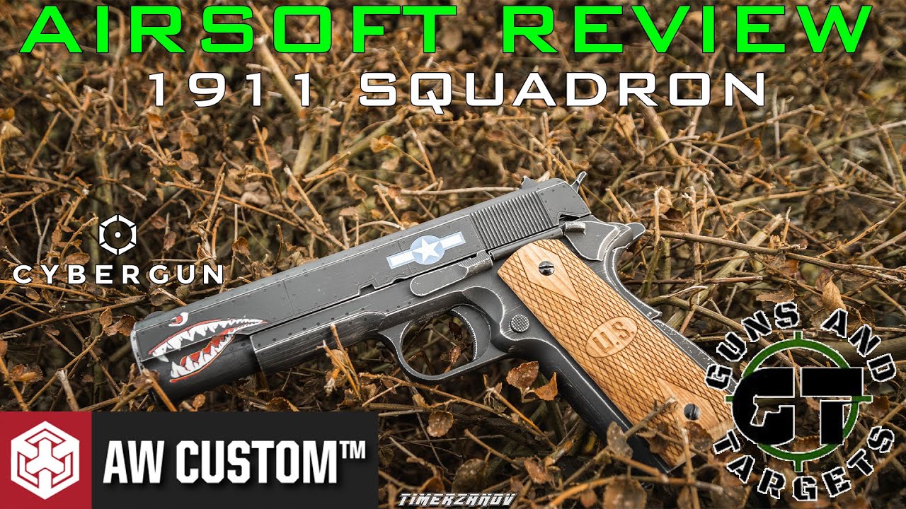 Airsoft Review #48 Auto Ordnance Colt 1911 Squadron GBB AWCustom/CYBERGUN (GUNS AND TARGETS)