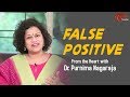 False Positive: From The Heart with Dr. Purnima Nagaraja