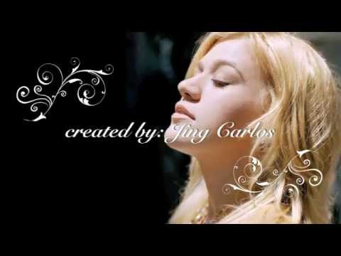 Kelly Clarkson - ANYTIME (un-official video of Theme Song From Justin to Kelly)