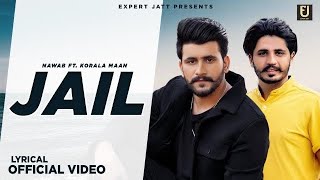 Jail - Nawab - Gurlej Akhtar ft Korala Maan | Punjabi Song