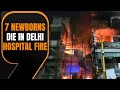 Tragic fire at East Delhi’s children’s hospital claims lives of 7 newborns | News9