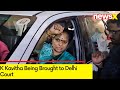 K Kavitha Being Brought to Delhi Court |Protests Launch Across Andhra | NewsX