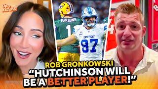Rob Gronkowski is ALL-IN on Detroit Lions & Aidan Hutchinson After Micah Parsons Trade!