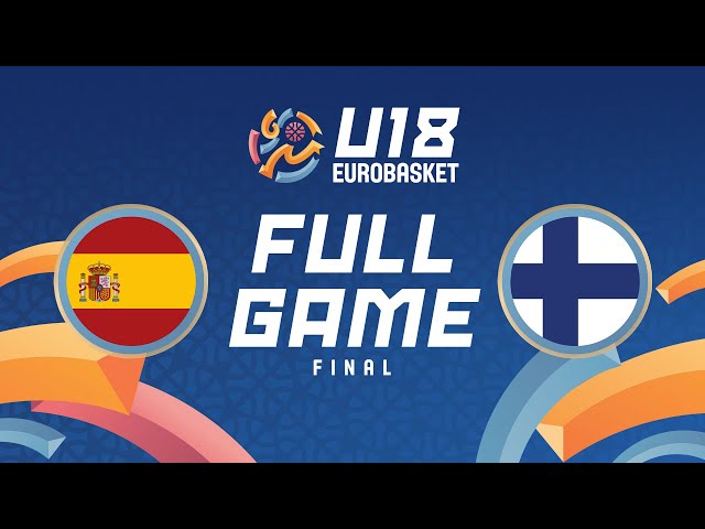 Final: Spain v Finland | FIBA U18 Women's EuroBasket 2025