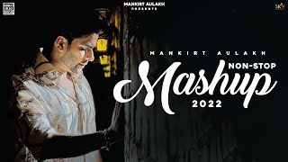 Mankirt Aulakh Nonstop Mashup | Punjabi Song Video HD