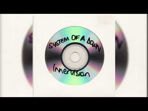 System Of A Down - Innervision (Early Toxicity Version)