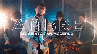 AMBRE - Me Siento Tan Moderno  (Official Video)