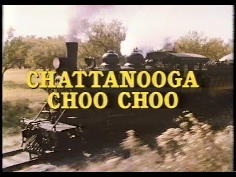 Chattanooga Choo Choo'