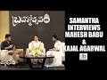 Samantha interviews Mahesh Babu & Kajal Aggarwal about Brahmotsavam