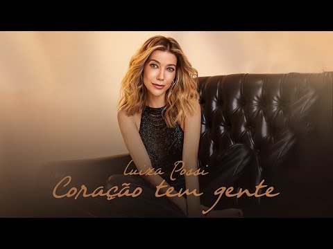 Luiza Possi - Coração Tem Gente