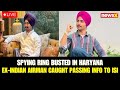 LIVE: Haryana Shock: Devendra Singh Nabbed for Sharing Info with Pakistan’s ISI | NewsX