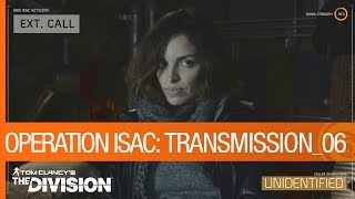 Tom Clancy's The Division - Operation ISAC: Transmission 06