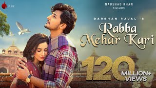 Rabba Mehar Kari – Darshan Raval