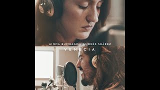 Venecia (acústico) - Ainoa Buitrago ft. Andrés Suárez