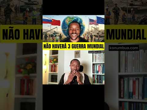 Não haverá 3 guerra Mundial 