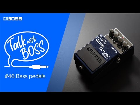 Talk with BOSS - #46 Bass pedals (Archive)