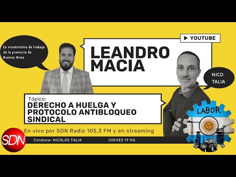 Leandro Macia, Ex viceministro de trabajo de provincia de Buenos Aires – #labor – Conduce Nico Talia