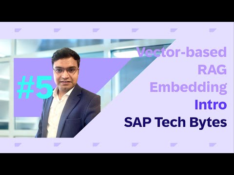 SAP BTP AI Best Practices #5: Vector-based RAG Embedding Intro