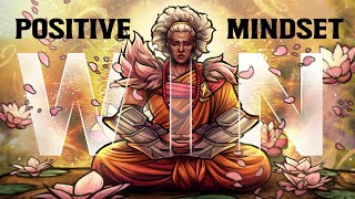 POSITIVE MINDSET/NEVER FF = WIN