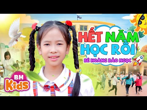 Hết Năm Học Rồi - Hoàng Bảo Ngọc | Ca Nhạc Thiếu Nhi Vui Nhộn | Official Music Video 4K