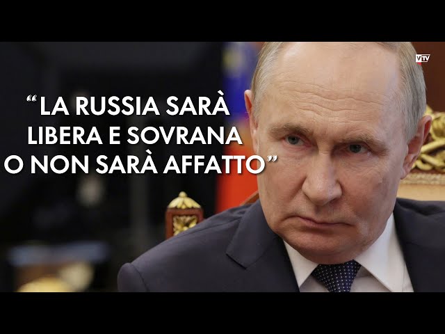 Putin: "La Russia sarà libera e sovrana o non sarà affatto" - Dietro il Sipario - Talk show