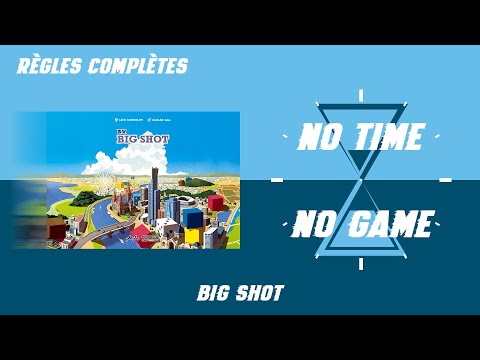Big Shot - Règles du jeu complètes