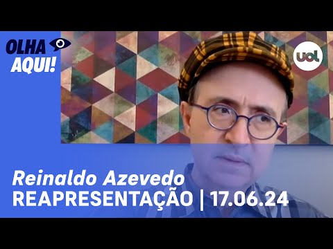 Reinaldo Azevedo ao vivo l Reapresentação l 17.jun.24 l Íntegra