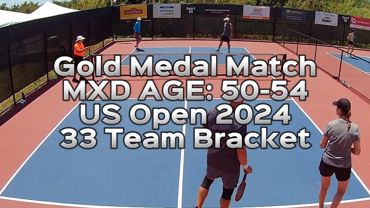 Gold Medal Match; MXD Age: 50-54 Pickleball - US OPEN 2024