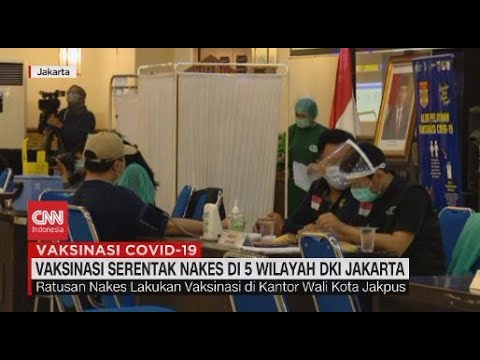 Vaksinasi Serentak Nakes di 5 Wilayah DKI Jakarta