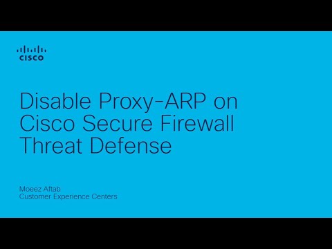 How to Disable Proxy ARP in Cisco Secure Firewall Threat Defense