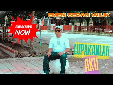 LAGU NOSTALGIA TERBARU 'EMEN SERAN WILIK" "LUPAKANLAH AKU"