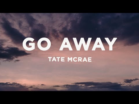 Tate McRae - go away (Lyrics)