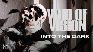 Void Of Vision - INTO THE DARK [Official Music Video]