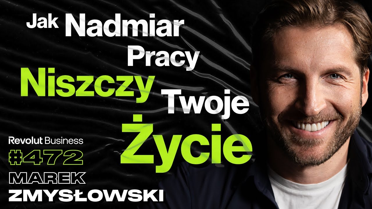 #472 Jak Wykorzystać Swoje Demony Do Zarabiania Dużych Pieniędzy? Więzienie - Marek Zmysłowski