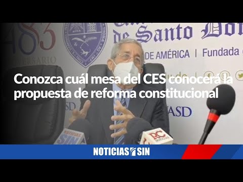 Mesa de transparencia e institucionalidad del CES conocerá la propuesta de reforma constitucional