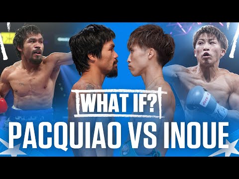 What Pacquiao Vs Inoue Would Look Like | WHAT IF?