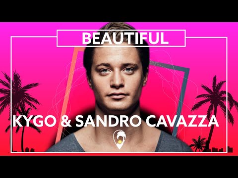 Kygo & Sandro Cavazza - Beautiful [Lyric Video]